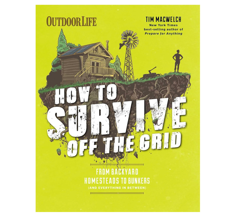 How to Survive Off the Grid